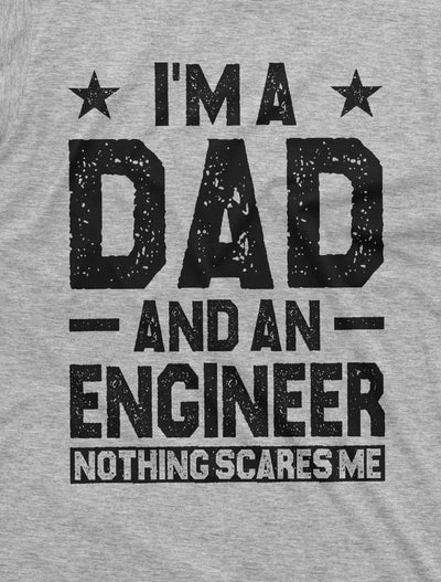 Dad Engineer T-shirt I am a dad and an engineer funny father's day gift Birthday tee shirt