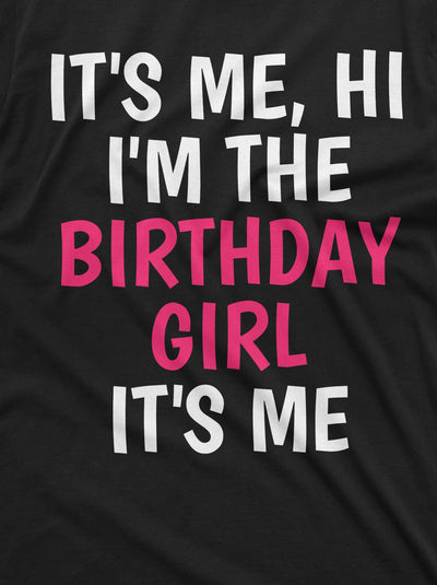 Funny Unisex women's Birthday girl T-shirt Bday gift Birthday shirt for her wife girlfriend gift tee