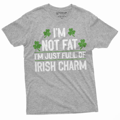 Men's Plus size funny shirt St. Patrick's day I am not fat Tee full of Irish Charm Saint Patty gift