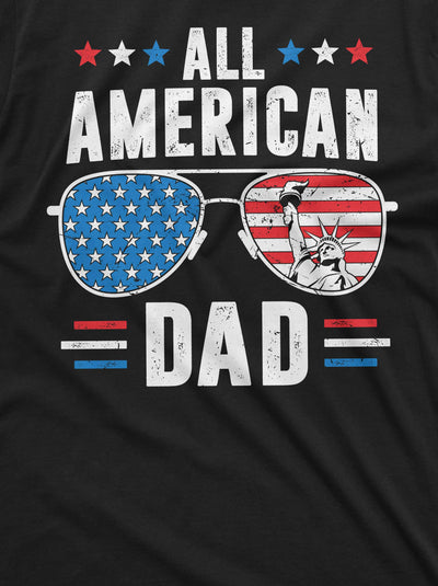 Men's Father's Day 4th of July All American dad T-shirt Patriotic USA American father Daddy Gift Tee