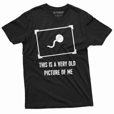 Men's Funny This is a very old picture of me offensive funny tee shirt