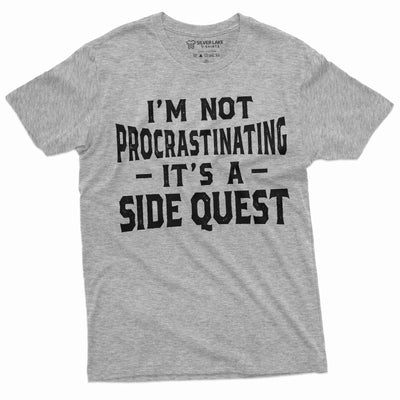 Men's Funny I am not procrastinating it's a side quest T-shirt Funny gaming humorous Birthday gift
