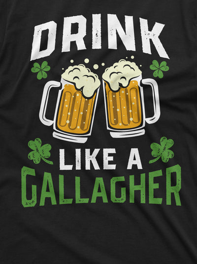 Men's Funny St Patricks day popular culture Drink Like A Gallagher T-shirt Pub party Drinking Tee