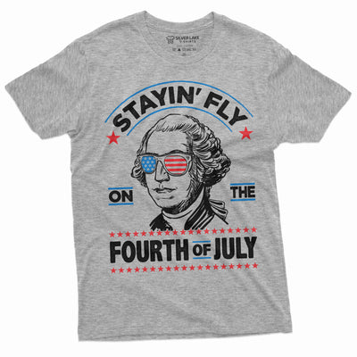 Men's 4th of July Stayin Fly on the fourth of July T-shirt independence day George Washington shirt