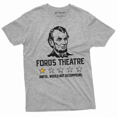 Men's Funny Abraham Lincoln Ford's Theatre negative review T-shirt 4th of July  tee