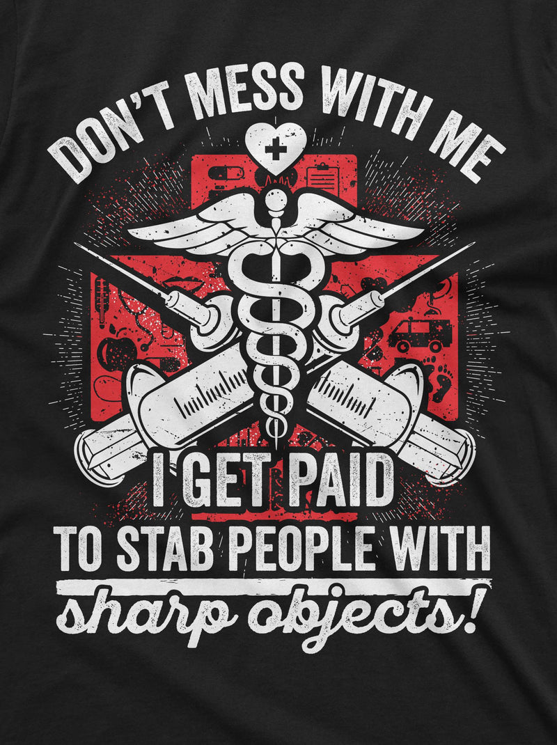 Nurse shirt Funny RN Doctor gift tee shirt stab people with sharp objects Medicine Hospital wife mom
