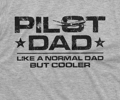Men's Pilot Dad T-shirt Cool pilot dad father's day father daddy gift tee shirt Birthday gift ideas