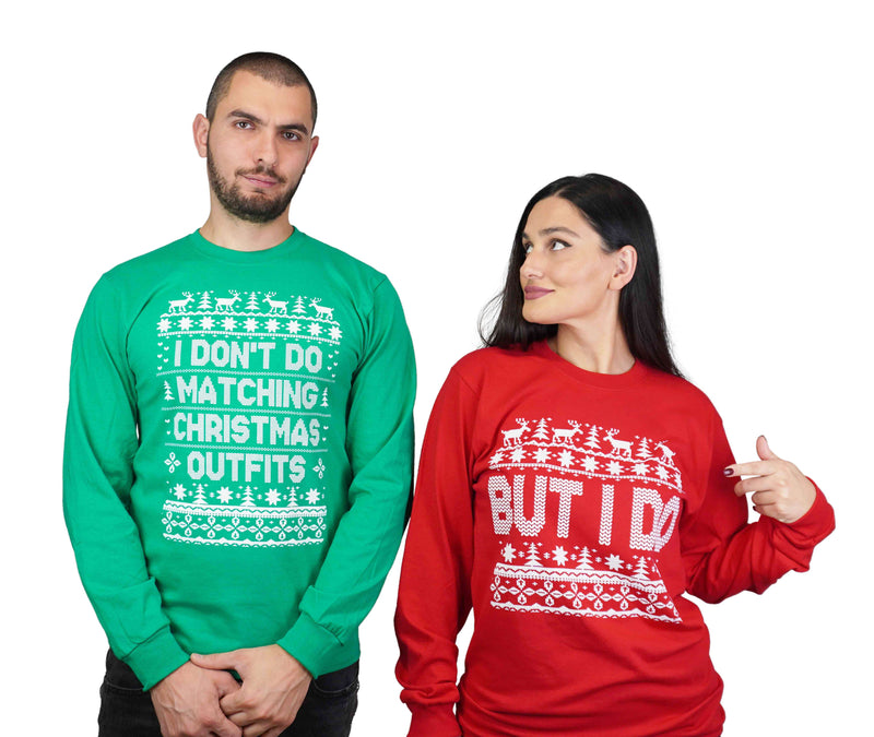 Christmas matching green red funny long sleeve shirts I dont do matching outfits but I do ugly sweater party his her t-shirts