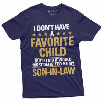 Favorite Son in Law child Tee Shirt Mother's day Father's day Gift Tee shirt Funny Family tee
