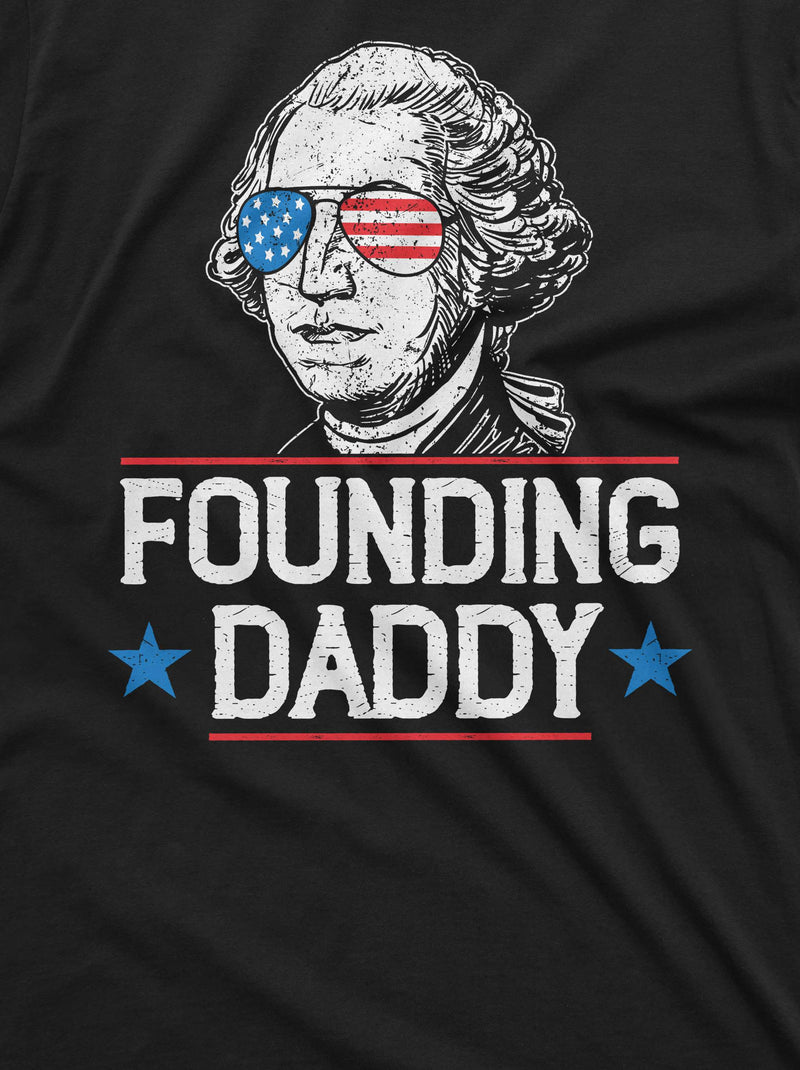 Mens Funny 4th of July Founding daddy George Washington shirt Patriotic USA Flag independence Shirt