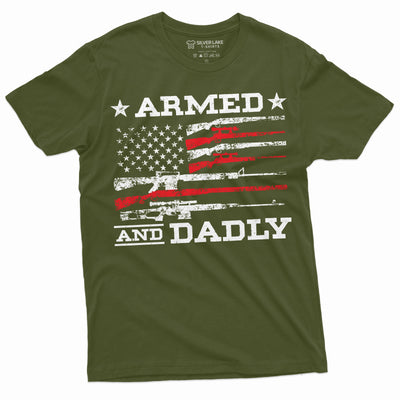 Men's Armed and Dadly Funny shirt Patriotic 2nd amendment father dad tee shirt father's day dad tee