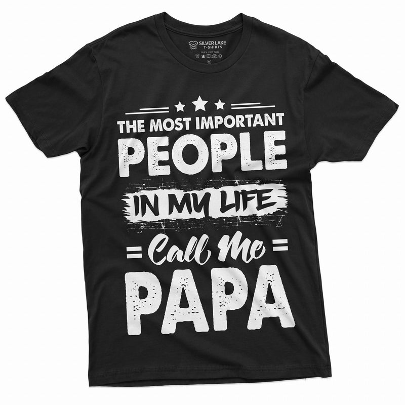 Mens Papa T Shirt Most Important People Call me Papa Fathers Day Tshirt | Dad Father Grandpa Grandfather Shirt | Unique birthday Gift Ideas