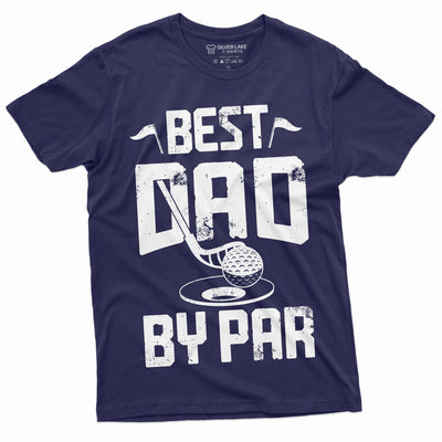 Men's The Best dad by Par T-shirt Father's day Golfer golf dad Gift idea Mens Tee Shirt golfing club Best dad ever T-shirt