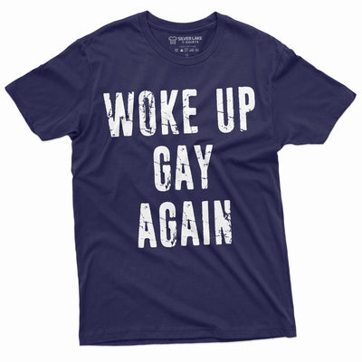 Men's Woke up Gay Again Funny LGBTQ Pride Month T-shirt Unisex Mens Gift Lesbian Gay Pride Humor Tshirt