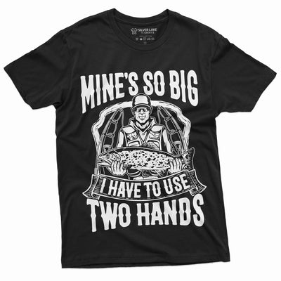 Men's Funny Fishing Tee Shirt Mine is So Big I have to use both hands Fisherman Fish Gifts Humor Birthday Shirt For Him