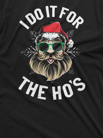 Men's Funny Christmas Santa Tee Shirt I do it for the Ho's Cool Santa Glasses Xmas Present Gift for Him Party Tee