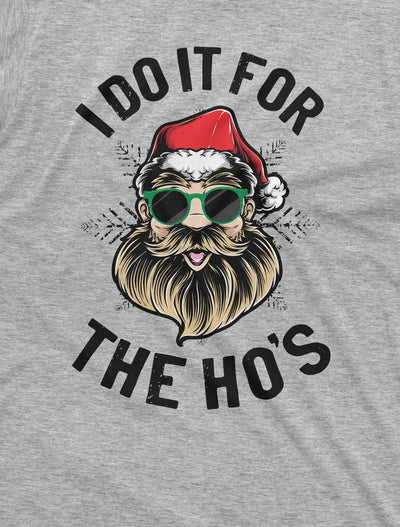 Men's Funny Christmas Santa Tee Shirt I do it for the Ho's Cool Santa Glasses Xmas Present Gift for Him Party Tee