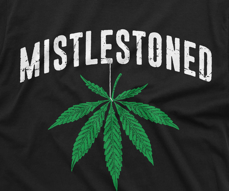 Men’s Mistlestoned Cannabis Weed Funny Christmas Tshirt Marijuana Mens Shirt