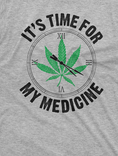 Men's Marijuana Weed Funny T-shirt Time for Medicine 4:20 Clock Cannabis Tee Shirt For Him