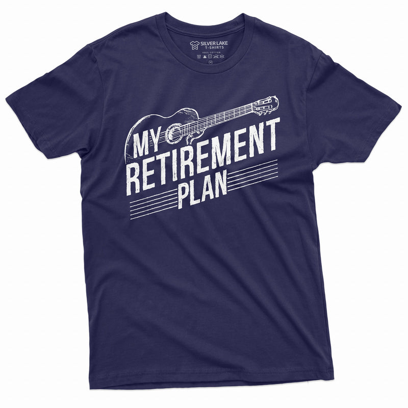 Retirement Plan Mens T-shirt Guitar Player Guitarist Tee Shirt Gift for dad Grandpa husband Teeshirt Retire Tee
