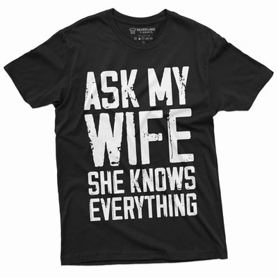 Men's Funny Saying Shirt Birthday Gift Dad Tee Shirt Wife Husband Tee Shirt