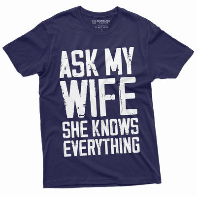 Men's Funny Saying Shirt Birthday Gift Dad Tee Shirt Wife Husband Tee Shirt