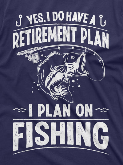 Retirement Plan Fishing T-shirt Mens Funny Retired Grandpa Dad Husband Tee Shirt Birthday Fathers day Christmas Gift Idea