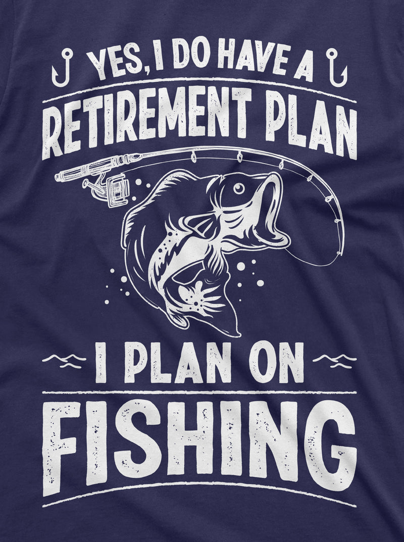 Retirement Plan Fishing T-shirt Mens Funny Retired Grandpa Dad Husband Tee Shirt Birthday Fathers day Christmas Gift Idea