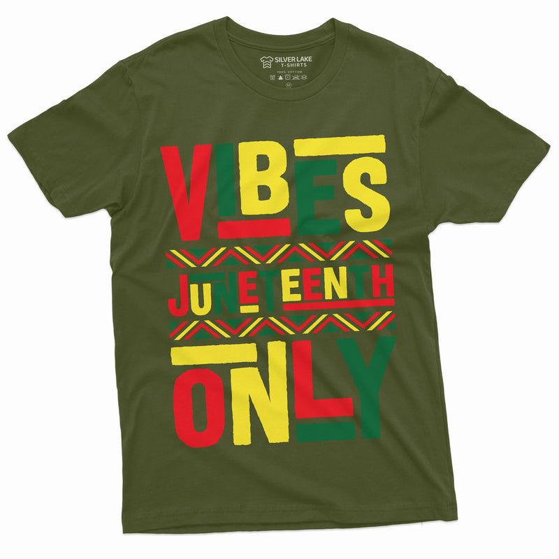 JUNETEENTH VIBES ONLY T-shirt Jubilee Day Mens Unisex Womens Holiday T-shirt Freedom Day Party Shirts