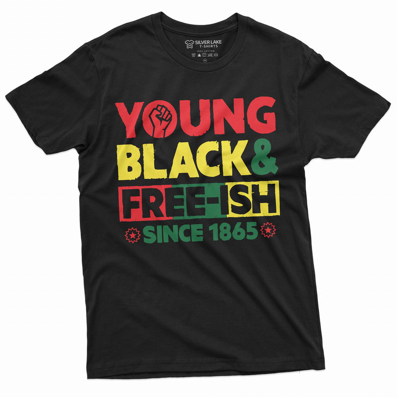 Young Black and Free-ish Juneteenth Mens Unisex Womens Tee Shirt Black Freedom Day Party Shirt Gift Jubilee Day Tee