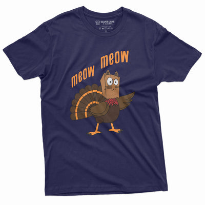 Meow Meow Funny Thanksgiving T-shirt Turkey Cat Humor Thanksgiving Dinner conversation starter Tee