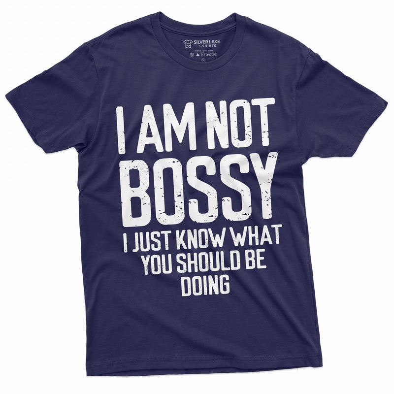 I am not Bossy T-shirt Womens Mens Funny Boss tee shirt manager jobs profession tee shirt Gift tee for her Him