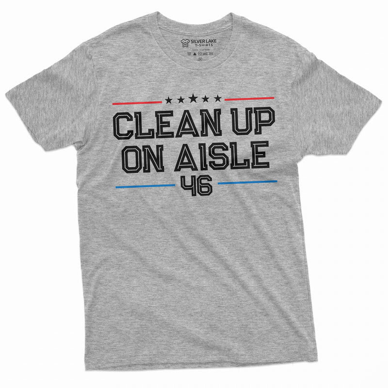 Clean Up on Aisle 46 Mens T-shirt Anti Biden Pro Republican Trump Conservative Party Shirt Man Political Tees