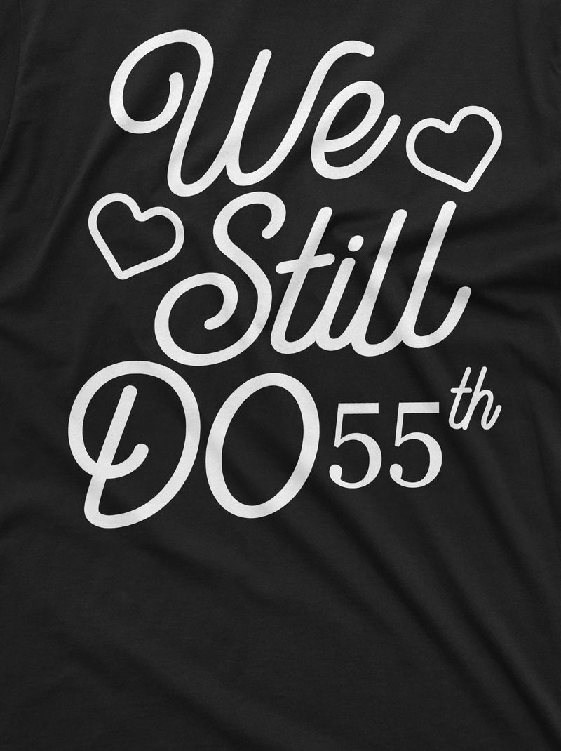 We Still Do Customizable T-shirts Anniversary personalized Year Mom Dad Parents Gift T-shirt Wedding Change year Tee For Him her