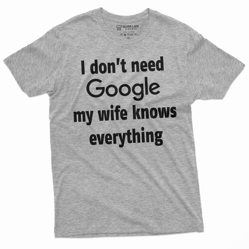 My Wife Knows Everything Funny Tee Shirt for Him Mens Husband Dad Christmas Birthday Gift Tee Shirt Humor gifts