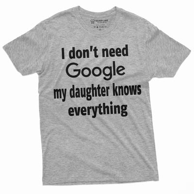 Mens Funny my daughter knows everything T-shirt Father's Day Gift | Dad Birthday gifts | Christmas Funny shirt for him
