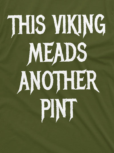 Men's Viking Drinking Tee Shirt Meads another Pint Vikings Tee Shirt Norse mythology Nordic Beer Drinking Tee