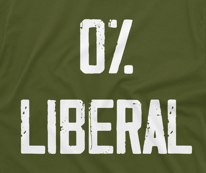 Zero % Liberal T-shirt Anti-Liberalism Mens Tee Shirt Republican Anti Democrats T-shirt Father&