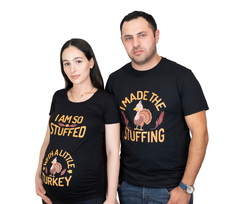 Thanksgiving Couple Maternity T-shirts I am so stuffed with a little Turkey Pregnancy Dad Mom Tees