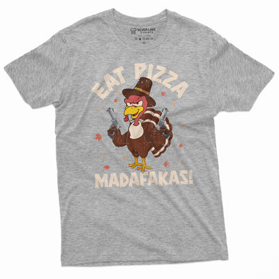 Men's Funny Thanksgiving T-shirt Eat Pizza Madafakas Turkey with guns Holiday Tee