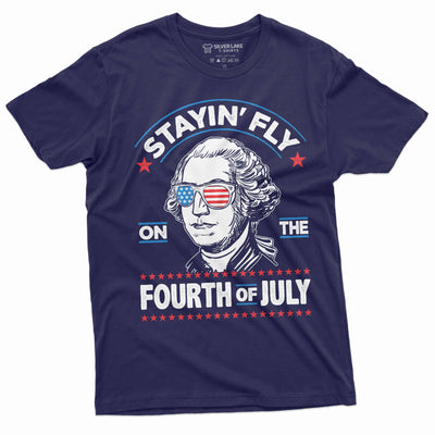 Men's 4th of July Stayin Fly on the fourth of July T-shirt independence day George Washington shirt