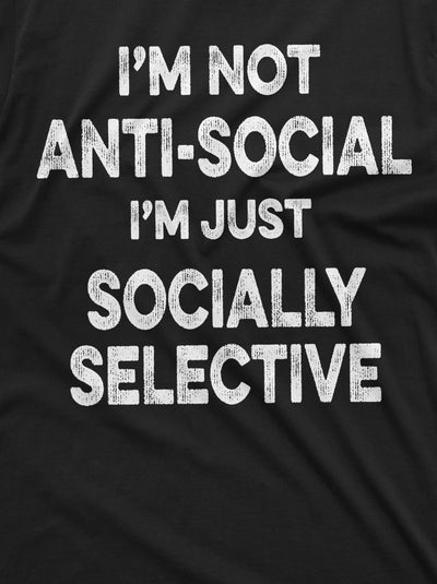 Men's Funny Anti-Social T-shirt Socially Selective Introvert antisocial Person Tee Shirt