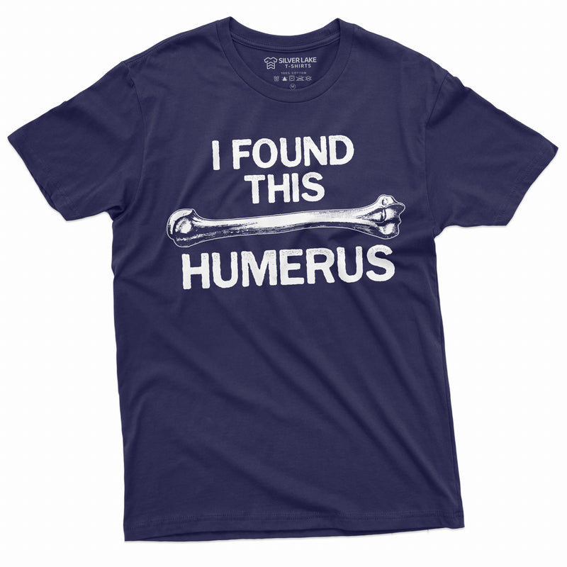 Funny I found this Humerus Shirt Double Meaning Humorous Tee sarcastic t-shirt