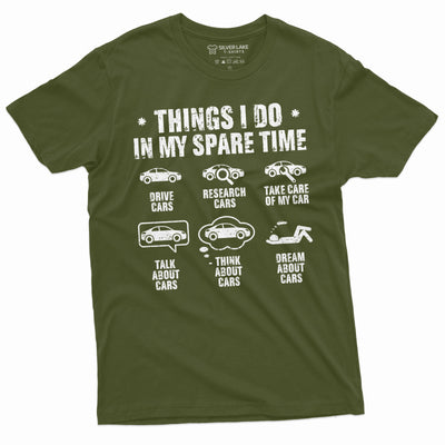 Men's Funny Car enthusiast T-shirt things I do in my spare time car collection hobby shirt