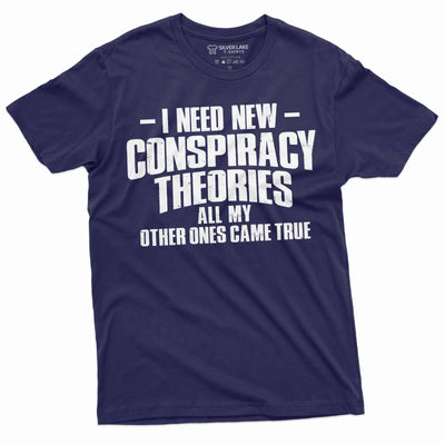 Men's Conspiracy Theories T-shirt all my other ones came true theorist shirt dad grandpa papa tee