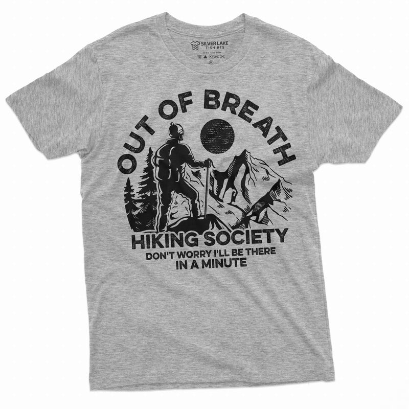 Out of breath hiking society T-shirt Hiker shirt nature tee shirt mountains woods gift funny shirt