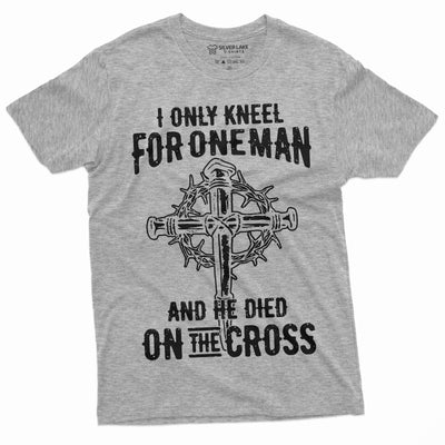 Men's Jesus Christian T-shirt Faith Church Cross Shirt Birthday Gift for Him Her Tee I only kneel for one Man Jesus Christ Tee