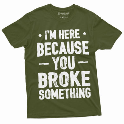 Men's Mechanic Funny T-shirt You broke it Humorous text Engineer Tee shirt