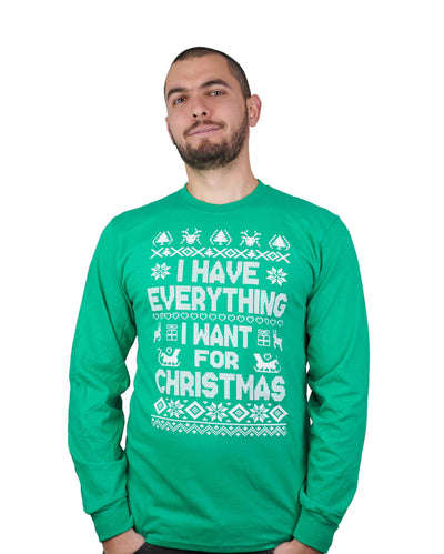 Christmas matching long sleeve green red shirts I have everything for Christmas funny Ugly sweater party long sleeve t-shirts