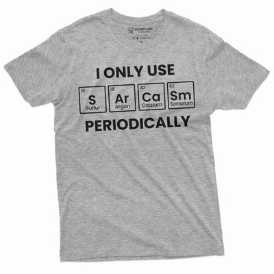 Men's Funny Sarcasm periodically T-shirt Chemist Chemistry periodic table sarcasm funny tee shirt